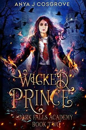Wicked Prince by Anya J. Cosgrove