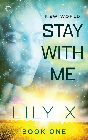 Stay with Me by Lily X.