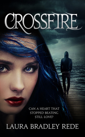 Crossfire by Laura Bradley Rede