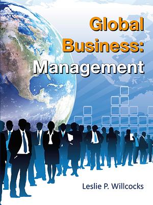 Global Business: Management, Volume 2 by Leslie Willcocks