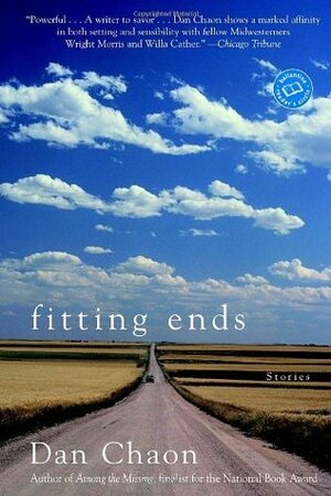 Fitting Ends by Dan Smetanka, Dan Chaon