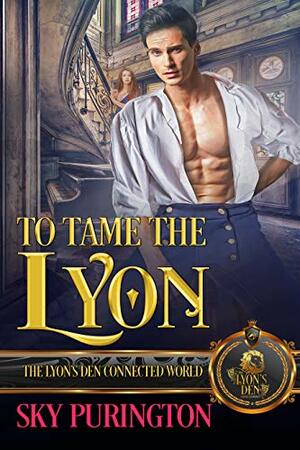 To Tame the Lyon by Sky Purington
