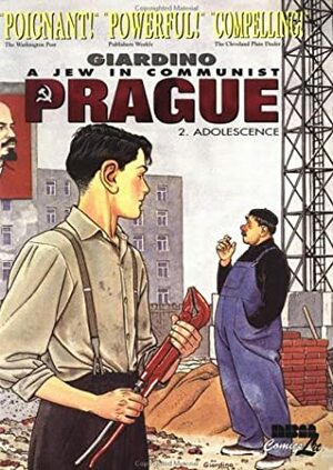 A Jew in Communist Prague: Adolescence by Vittorio Giardino