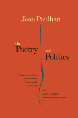 On Poetry and Politics by Jean Paulhan