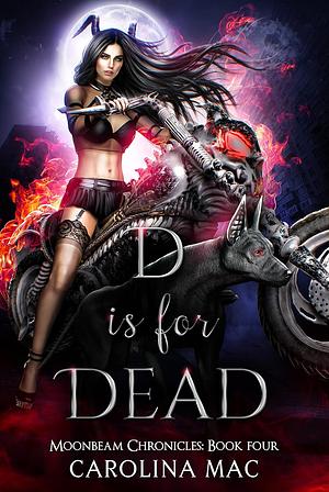 D is for Dead by Carolina Mac