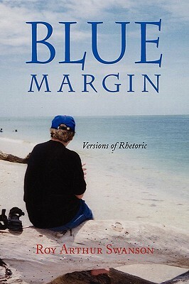 Blue Margin by Roy Arthur Swanson