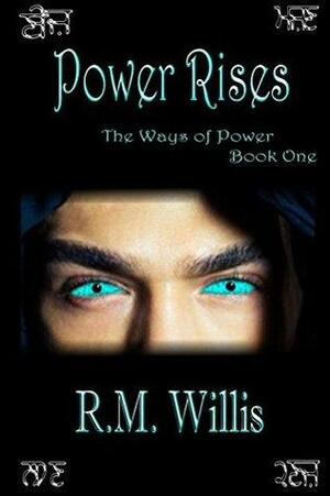 Power Rises by R.M. Willis, Shawna McCarthy