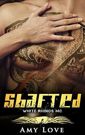 Shafted by Amy Love