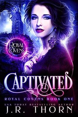 Captivated by J.R. Thorn