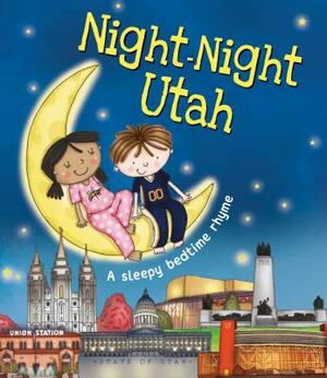 Night-Night Utah by Katherine Sully