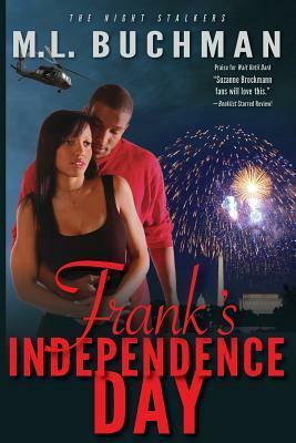 Frank's Independence Day by M.L. Buchman