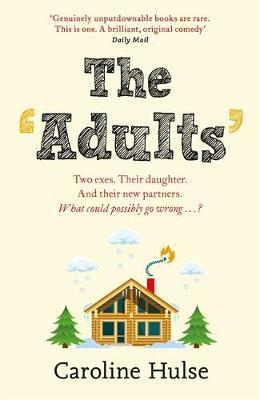 The Adults by Caroline Hulse