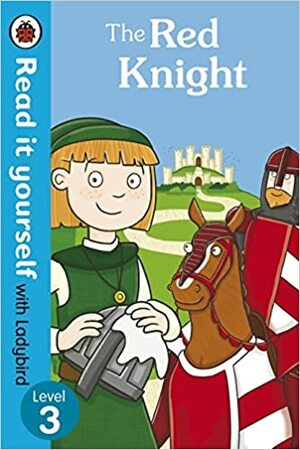 The Red Knight - Read It Yourself with Ladybird by Ronne Randall