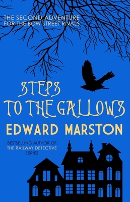 Steps to the Gallows by Edward Marston