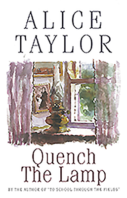 Quench the Lamp by Alice Taylor