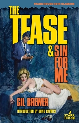 The Tease / Sin for Me by Gil Brewer