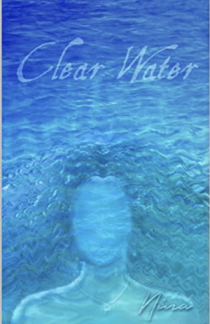 Clear Water by Nina.