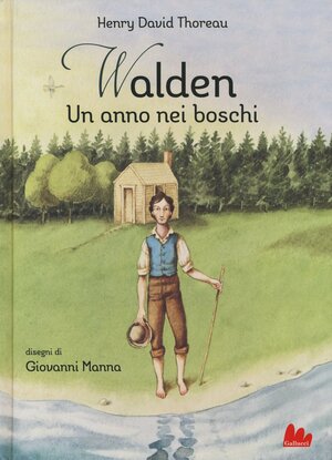 Walden - Un anno nei boschi by Henry David Thoreau