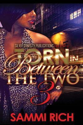 Torn In Between The Two 3 by Sammi Rich