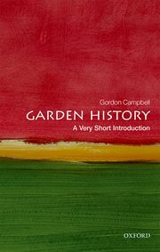 Garden History: A Very Short Introduction by Gordon Campbell