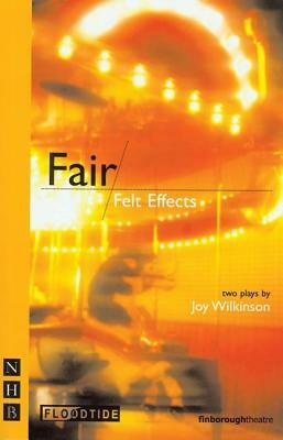 Fair & Felt Effects by Joy Wilkinson