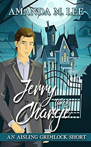 Jerry Takes Charge by Amanda M. Lee