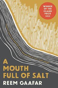 A Mouth Full of Salt by Reem Gafar