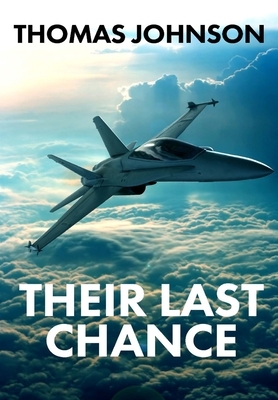 Their Last Chance: A Romantic Thriller by Thomas Johnson