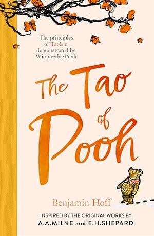 The Tao of Pooh by Benjamin Hoff