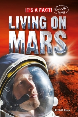 Living on Mars by Ruth Owen