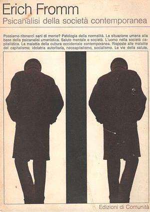 Psicoanalisi della società contemporanea by Erich Fromm, Carlo De Roberto