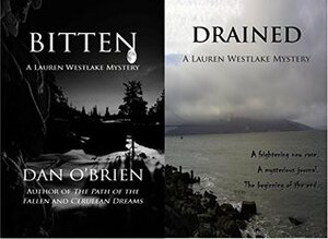 Bitten/Drained: The Lauren Westlake Chronicles Volume 1 by Dan O'Brien