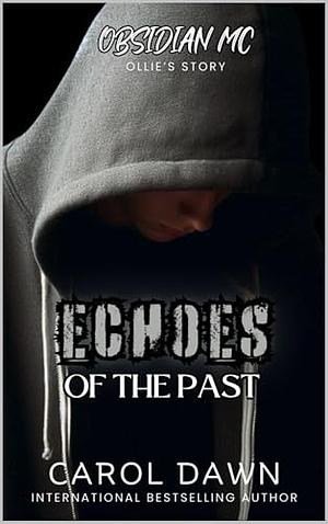 Echoes of the Past by Carol Dawn