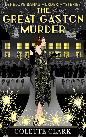 The Great Gaston Murder by Colette Clark