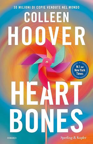 Heart bones. Ediz. italiana by Colleen Hoover