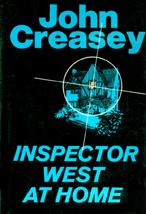 Inspector West at Home by John Creasey