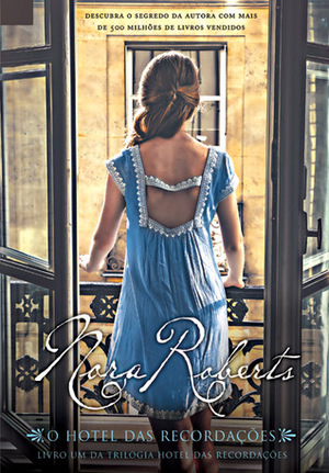 O Hotel das Recordações by Nora Roberts