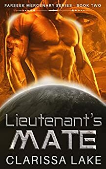 Lietenant's Mate by Clarissa Lake, T.J. Quinn