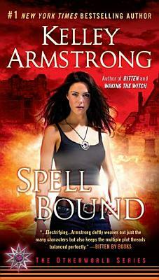 Spell Bound by Kelley Armstrong