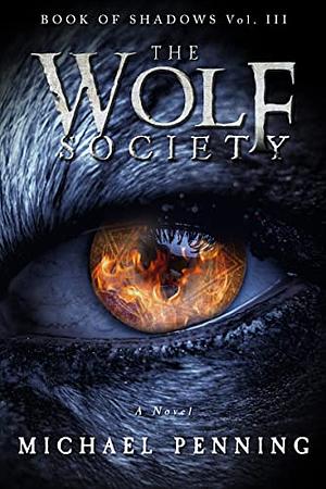 The Wolf Society by Michael Penning