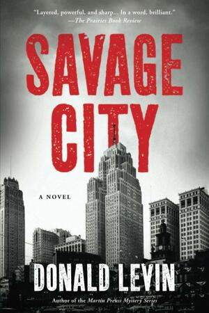 Savage City by Donald Levin, Donald Levin