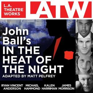 John Ball's in the Heat of the Night by John Ball