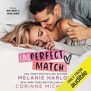 Imperfect Match by Corinne Michaels, Melanie Harlow