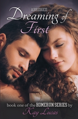 Dreaming of First: abridged by Kay Lucas