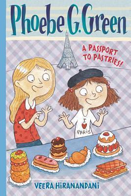 A Passport to Pastries #3 by Joëlle Dreidemy, Veera Hiranandani