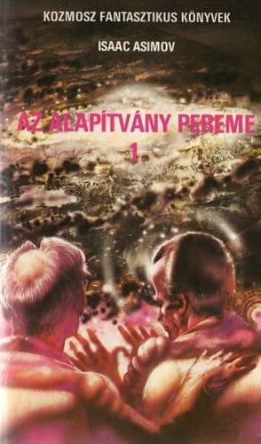 Az Alapítvány pereme by Isaac Asimov