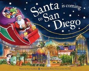 Santa Is Coming to San Diego by Steve Smallman