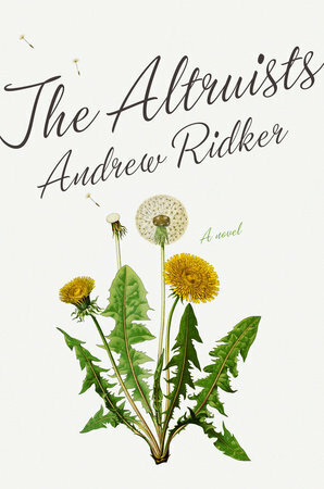 The Altruists by Andrew Ridker