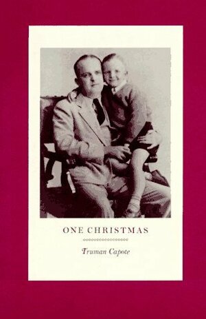 One Christmas by Truman Capote