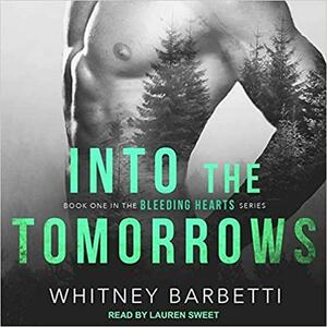 Into the Tomorrows Lib/E by Whitney Barbetti